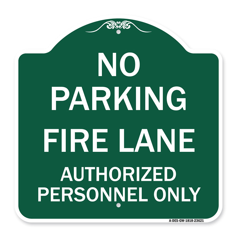 No Parking Fire Lane Authorized Personnel Only