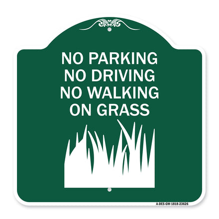 No Parking Driving or Walking on Grass
