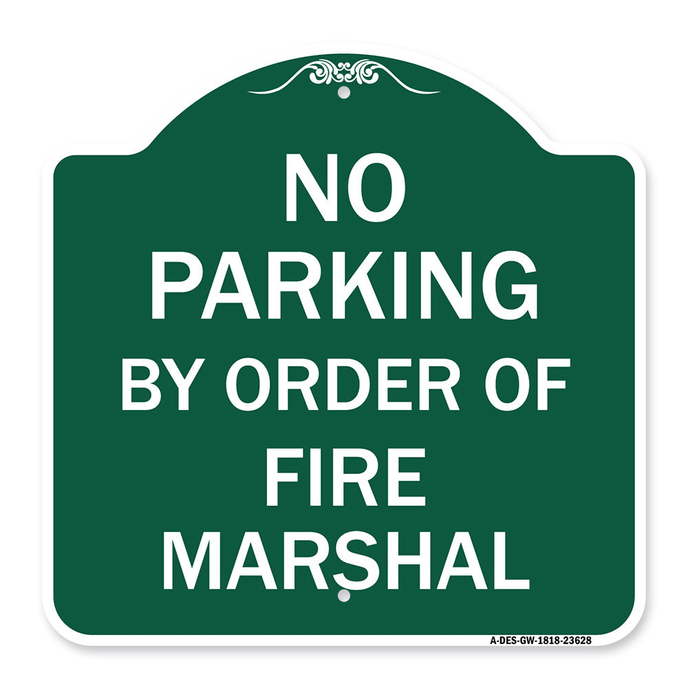 No Parking by Order of Fire Marshal