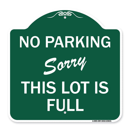 No Parking - Sorry This Lot Is Full