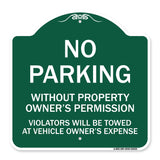 No Parking Without Property Owner's Permission Violators Will Be Towed at Vehicle Owner's Expense