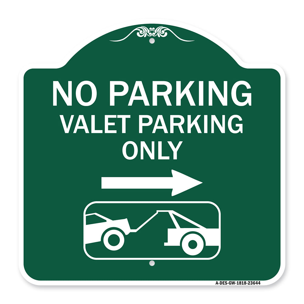 No Parking Valet Parking Only (With Right Arrow) (With Car Tow Graphic)