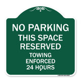 No Parking This Space Reserved Towing Enforced 24 Hours