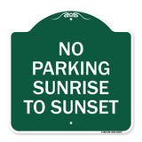 No Parking Sunrise to Sunset (In Daylight)
