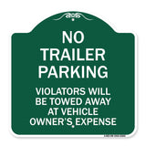 No Parking Sign No Trailer Parking Violators Will Be Towed Away at Vehicle Owner's Expense