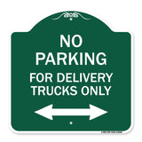 No Parking Sign No Parking for Delivery Trucks Only (With Bidirectional Arrow)