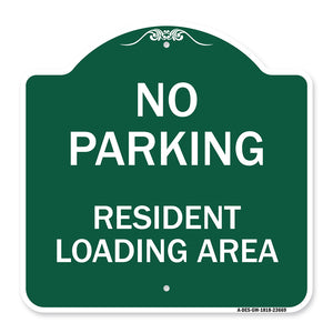 No Parking Sign No Parking - Resident Loading Area