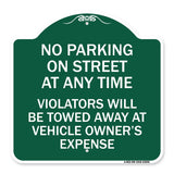 No Parking on Street at Anytime Violators Will Be Towed at Owner Expense