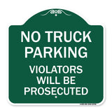 No Parking No Truck Parking Violators Will Be Prosecuted