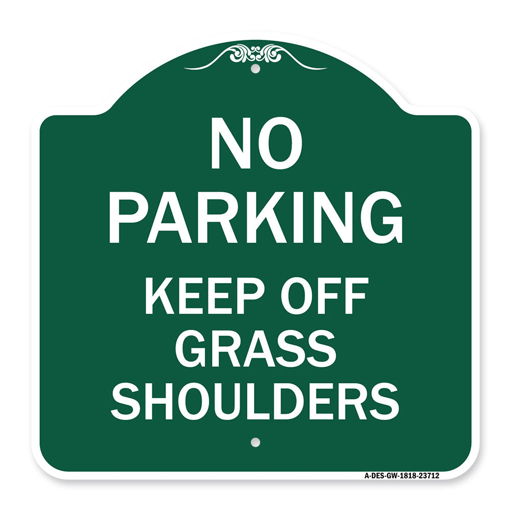 No Parking Keep Off Grass Shoulders