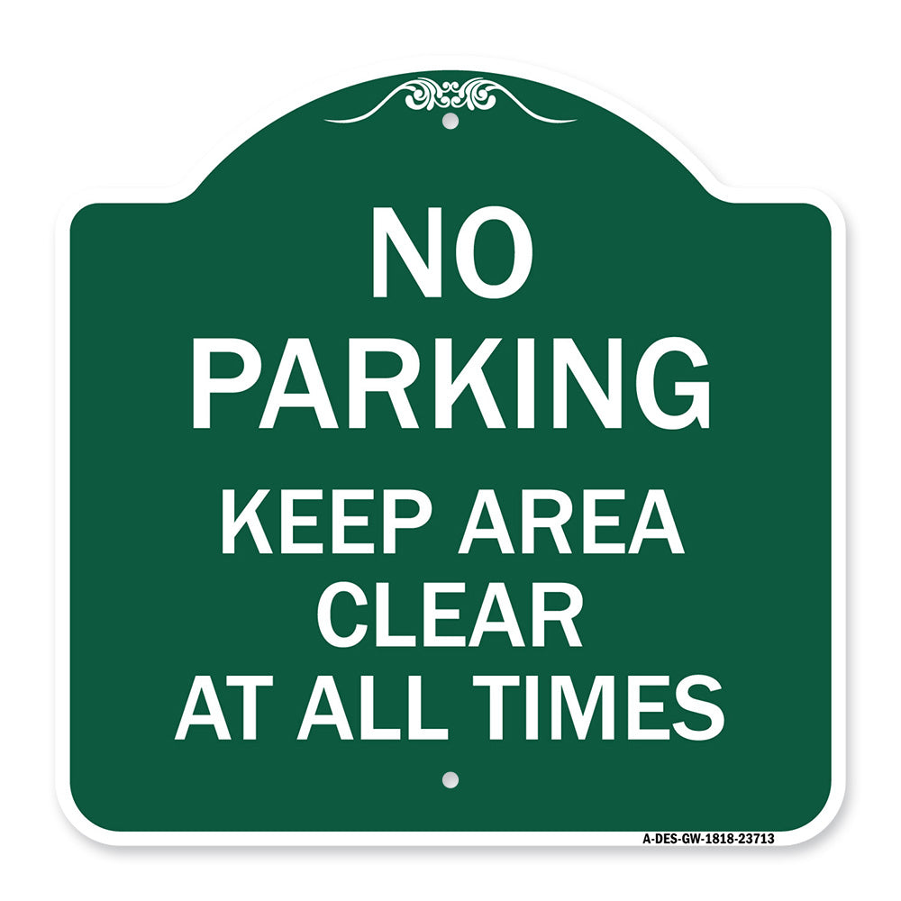No Parking Keep Area Clear at All Times