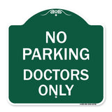 No Parking Doctors Only