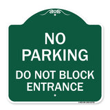 No Parking Do Not Block Entrance