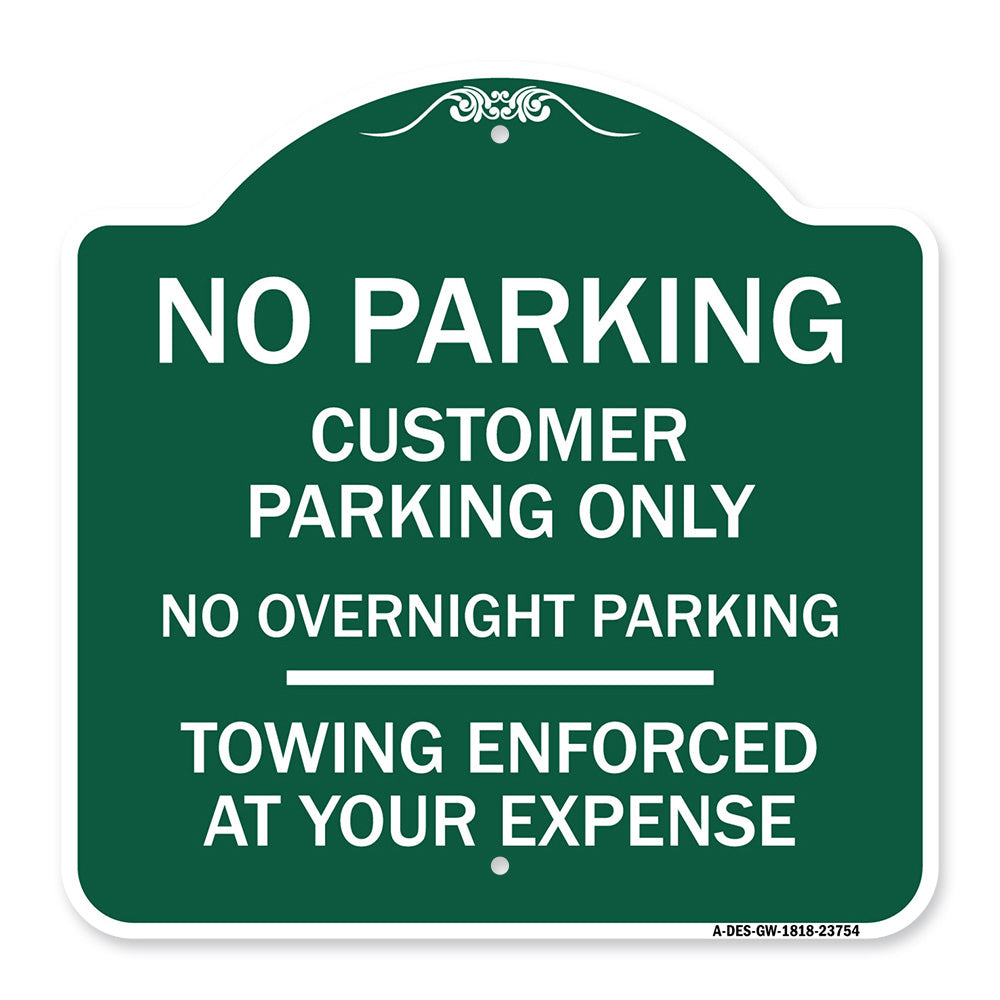 No Parking Customer Parking Only No Overnight Parking - Towing Enforced at Your Expense