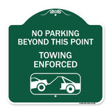 No Parking Beyond This Point Towing Enforced with Graphic