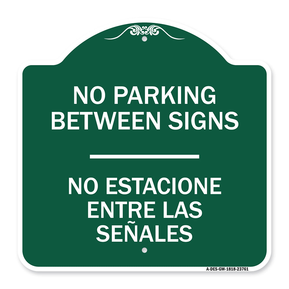 No Parking Between Signs - No Estacione Entre Las Senales