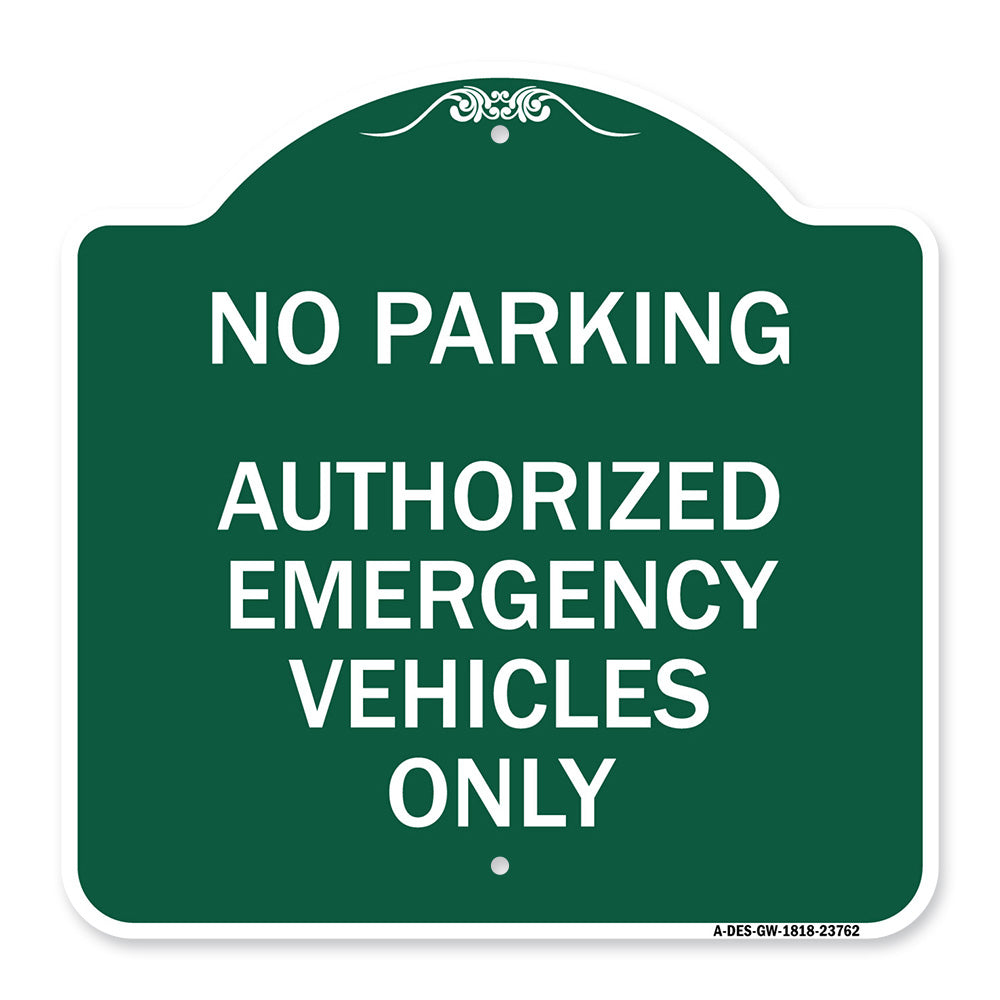 No Parking Authorized Emergency Vehicles Only
