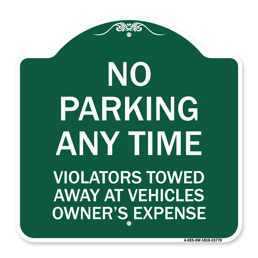 No Parking Anytime Violators Towed Away