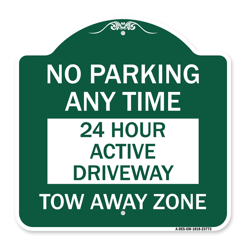 No Parking Anytime 24 Hour Active Driveway Tow Away Zone