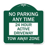 No Parking Anytime 24 Hour Active Driveway Tow Away Zone