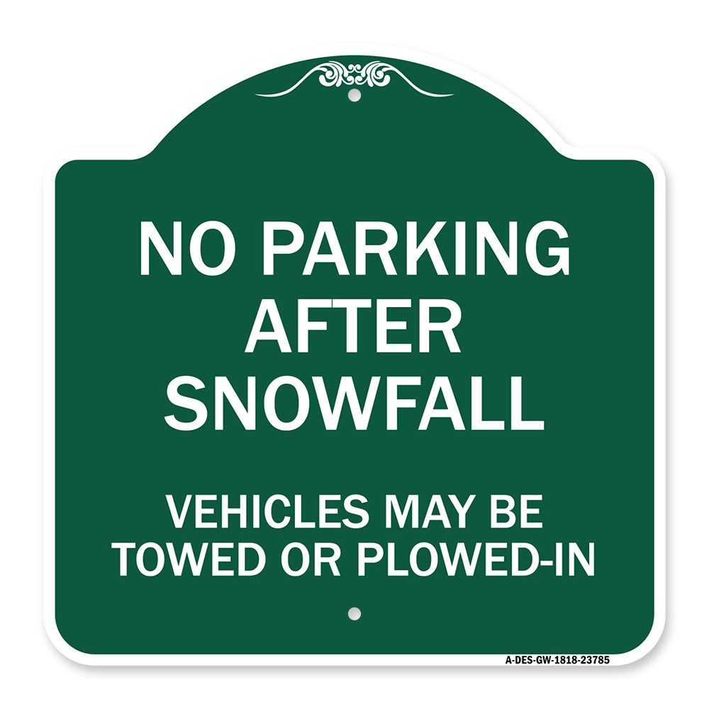 No Parking After Snowfall Vehicles May Be Towed or Plowed-In