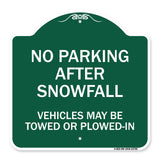 No Parking After Snowfall Vehicles May Be Towed or Plowed-In