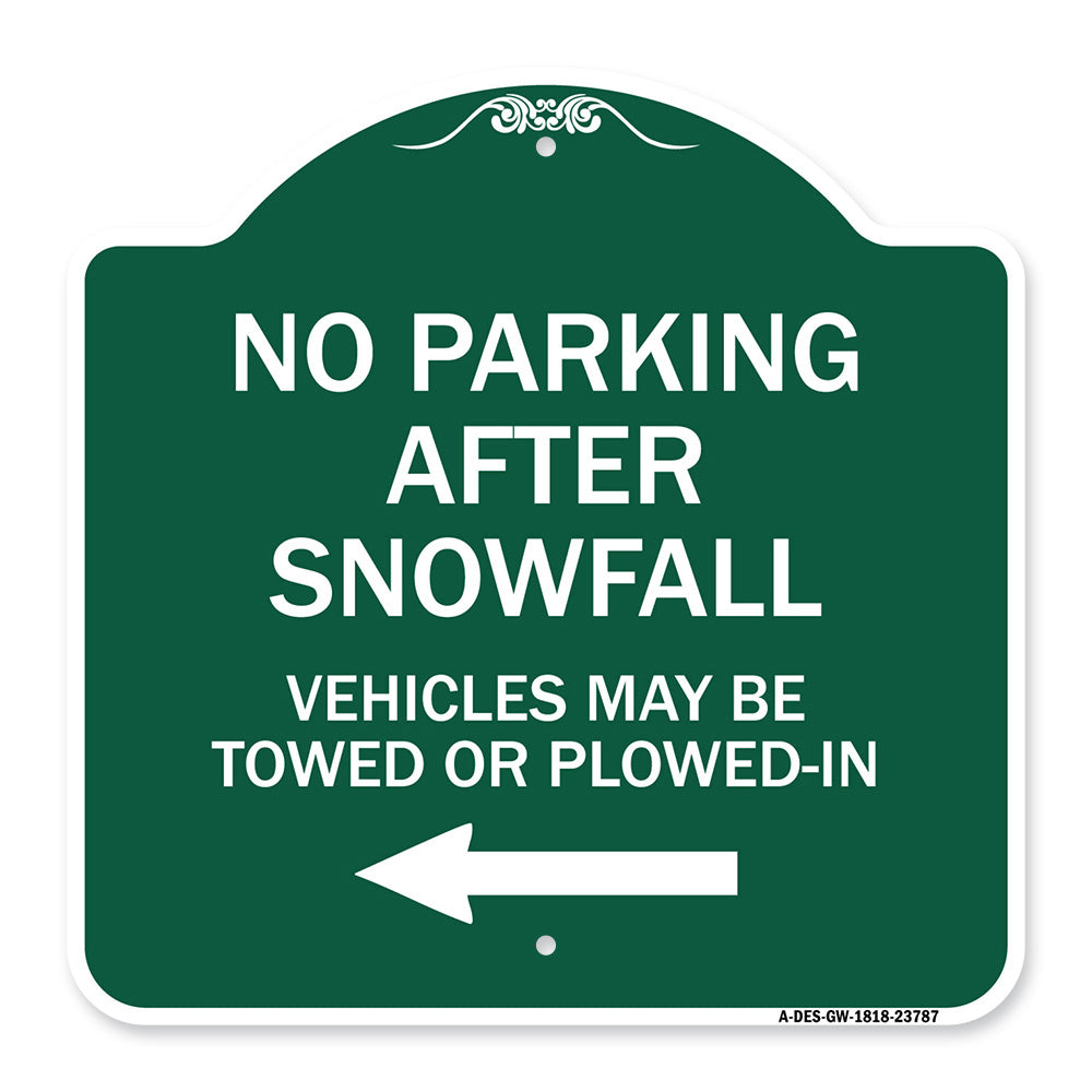 No Parking After Snowfall Vehicles May Be Towed or Plowed-In with Left Arrow