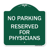 No Parking - Reserved for Physicians