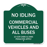 No Idling Commercial Vehicles and All Buses 13 CCR 2480 and 2485 Penalties Apply