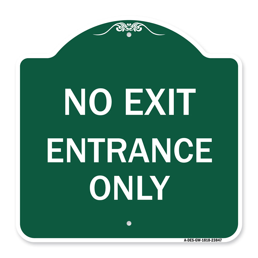 No Exit Entrance Only
