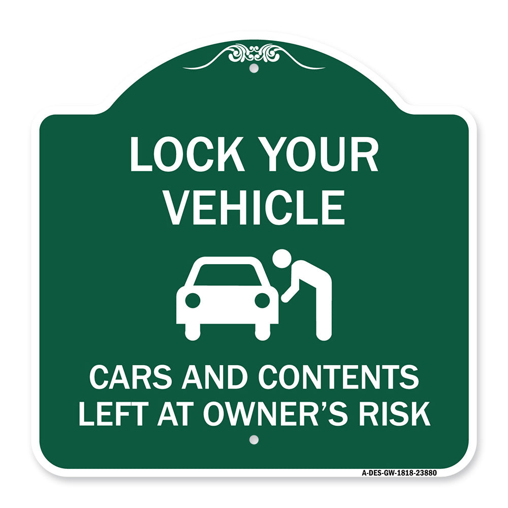Lock Your Vehicle - Cars and Contents Left at Owner's Risk