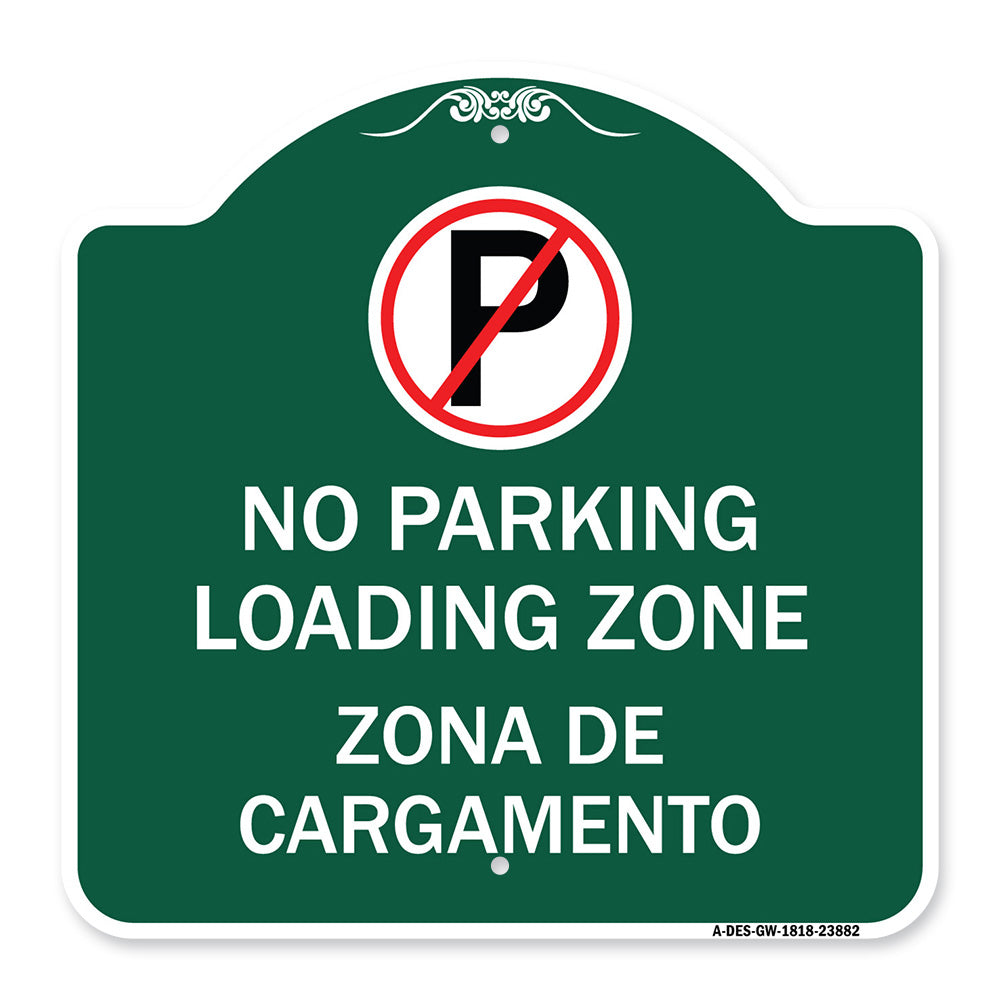 Loading Zone Zona De Cargamento (With No Parking Symbol)