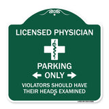 Licensed Physician Parking Only Violators Should Have Their Heads Examined