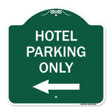 Hotel Parking Only (With Left Arrow)
