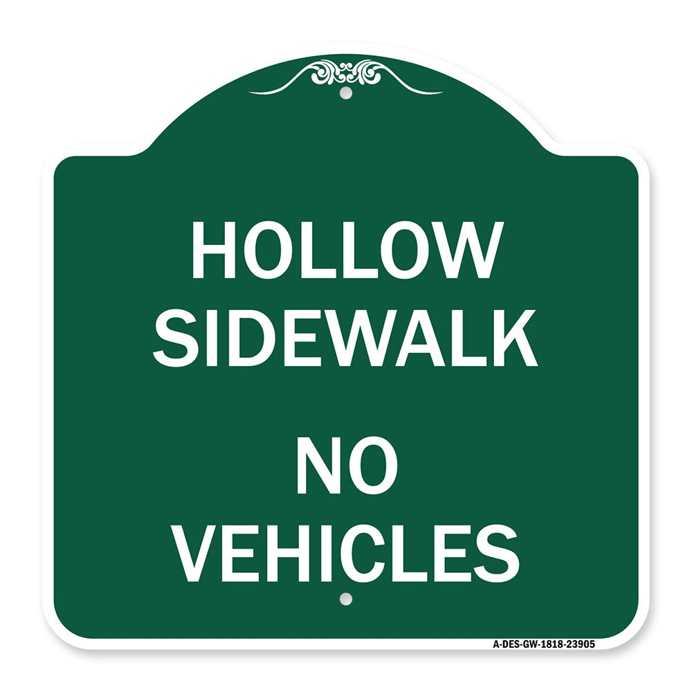 Hollow Sidewalk No Vehicles