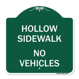 Hollow Sidewalk No Vehicles
