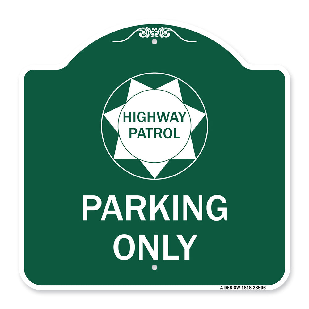 Highway Patrol Parking Only with Graphic