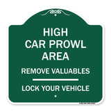 High Car Prowl Area Remove Valuables Lock Your Vehicle