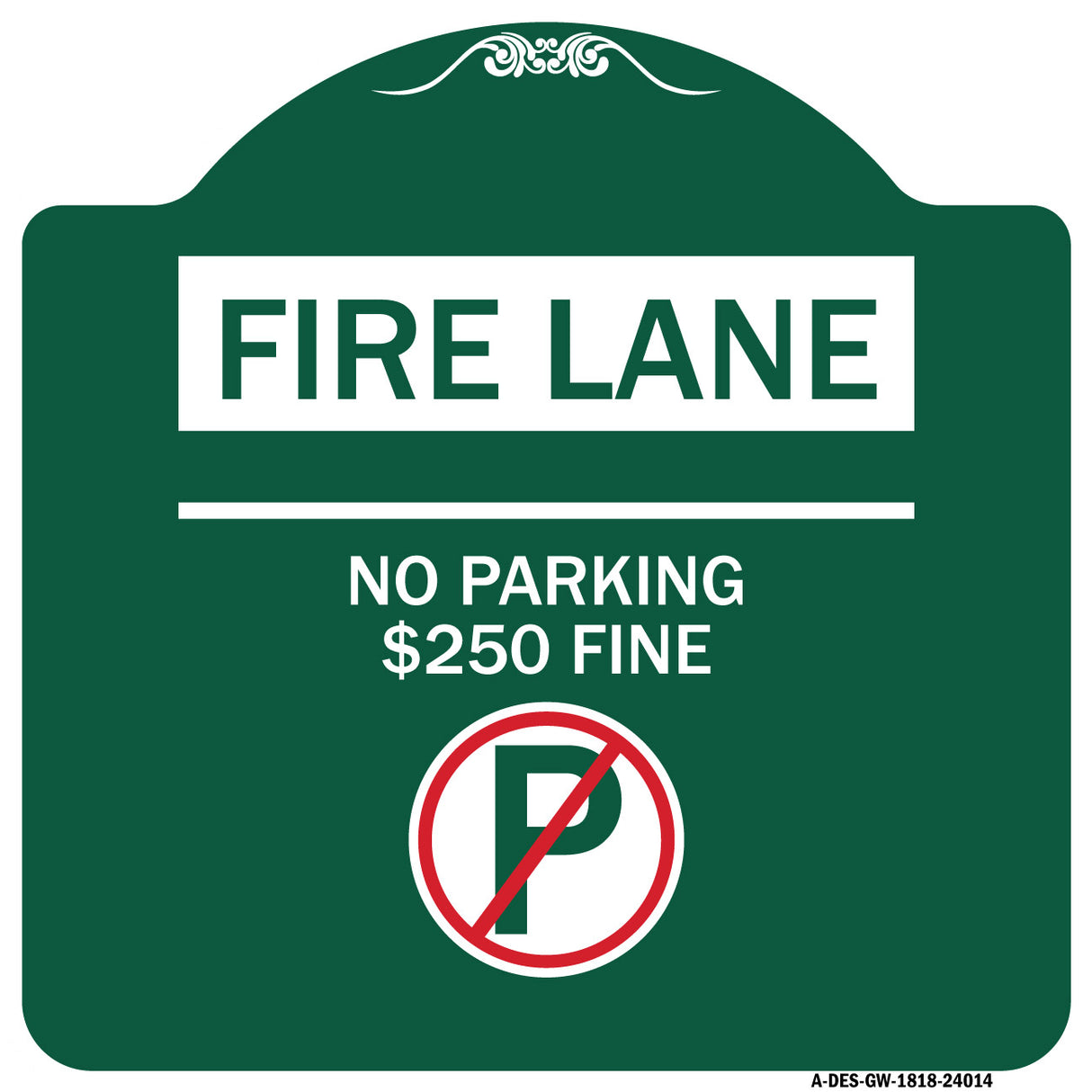 Fire Lane - No Parking $250 Fine (With No Parking Symbol)