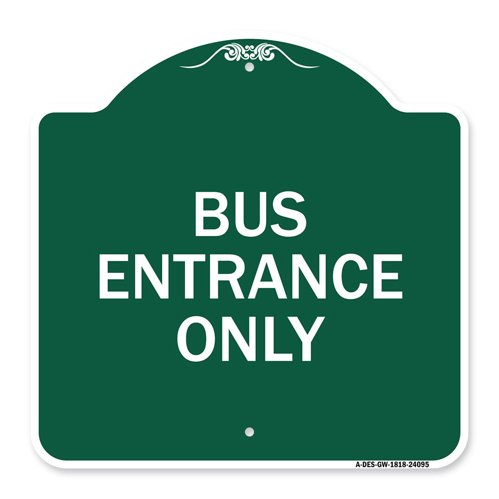 Entrance Sign Bus Entrance Only