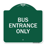 Entrance Sign Bus Entrance Only