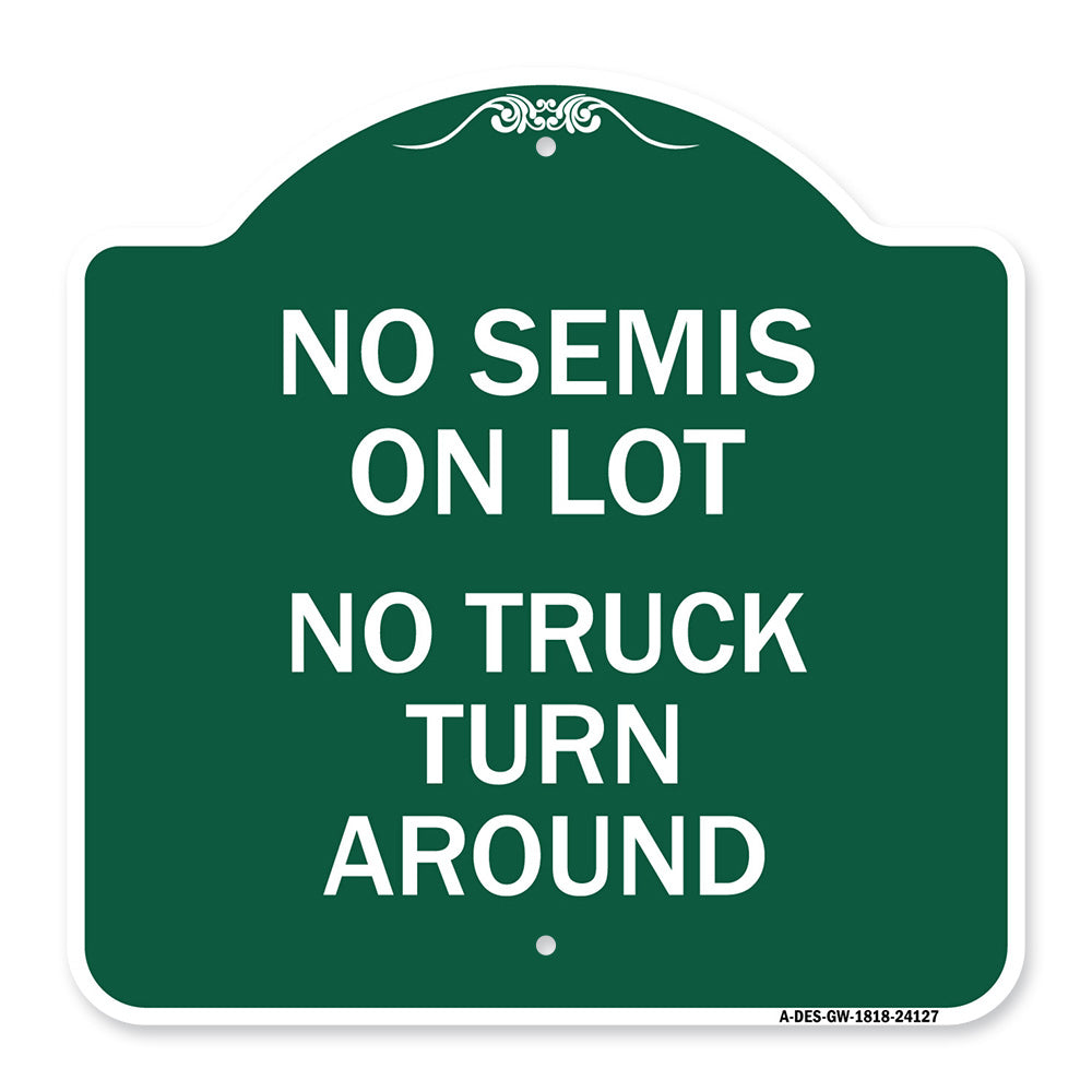 Driveway Sign No Semis on Lot No Truck Turn Around