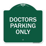Doctors Parking Only