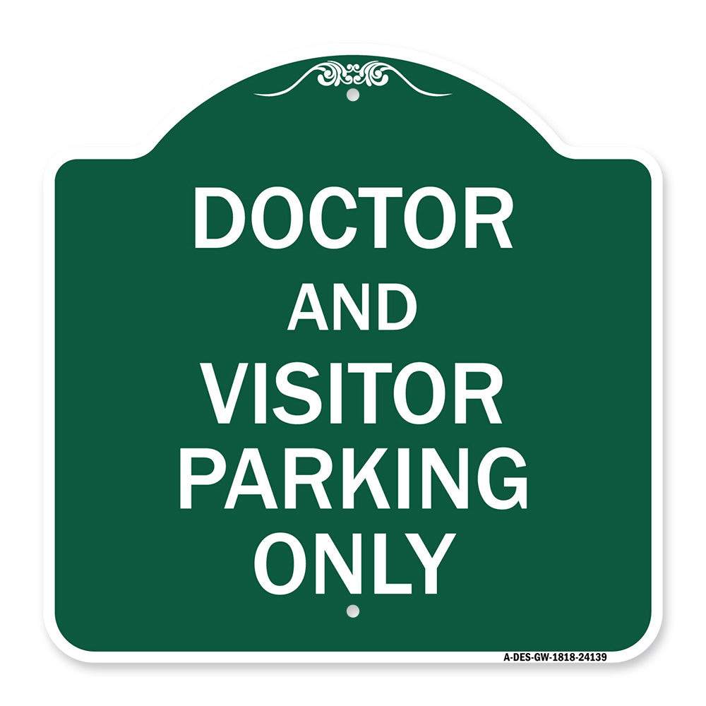 Doctor and Visitor Parking Only Sign