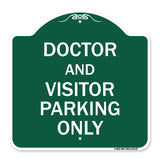 Doctor and Visitor Parking Only Sign