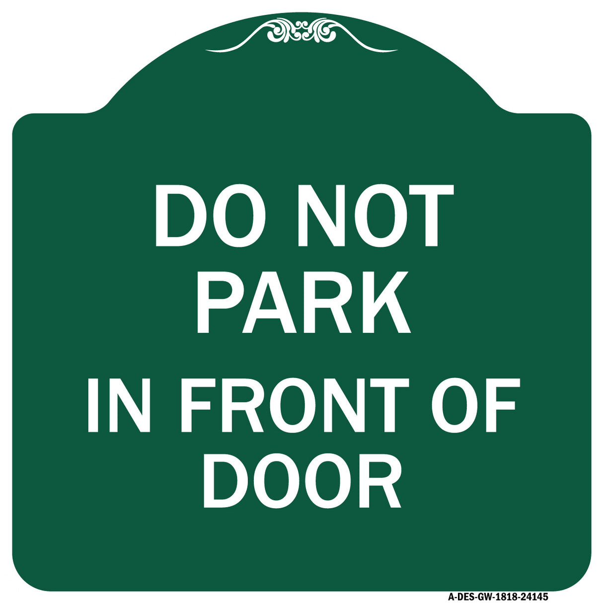 Do Not Park in Front of Door