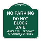 Do Not Block Gate Vehicle Will Be Towed at Owner Expense