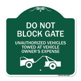 Do Not Block Gate Unauthorized Vehicles Towed at Owner Expense with Graphic