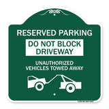 Do Not Block Driveway Unauthorized Vehicles Towed Away with Graphic
