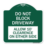 Do Not Block Driveway Allow 10 Ft Clearance on Either Side